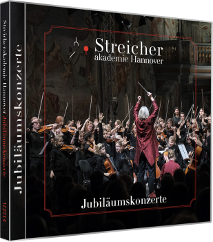 Streicherakademie Hannover - Jubiläumskonzerte