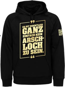 Es ist eigentlich ganz einfach kein Arschloch zu sein. - Hoody