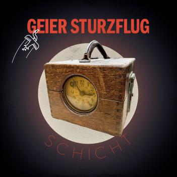 Geier Sturzflug - Schicht