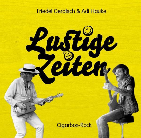 Friedel Geratsch & Adi Hauke - Lustige Zeiten