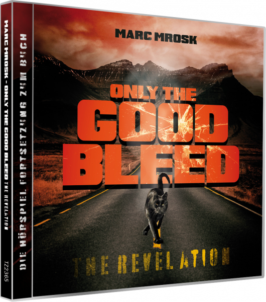 Only the Good Bleed - The Revelation [Hörspiel]