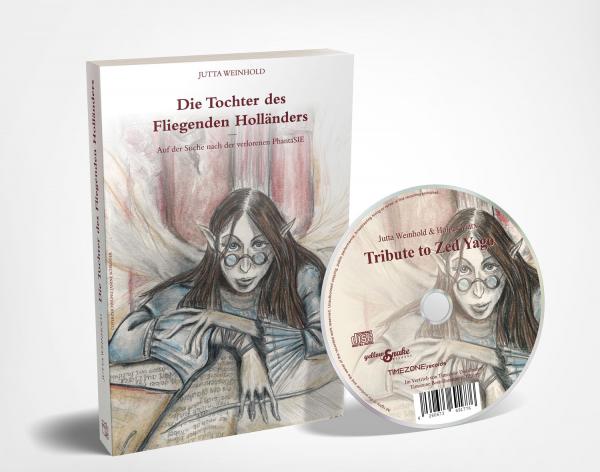 Jutta Weinhold - Die Tochter des fliegenden Holländers [Auf der Suche nach verlorenen der PhantaSIE] Buch + CD