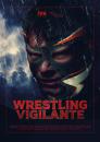 Wrestling Vigilante [DVD]