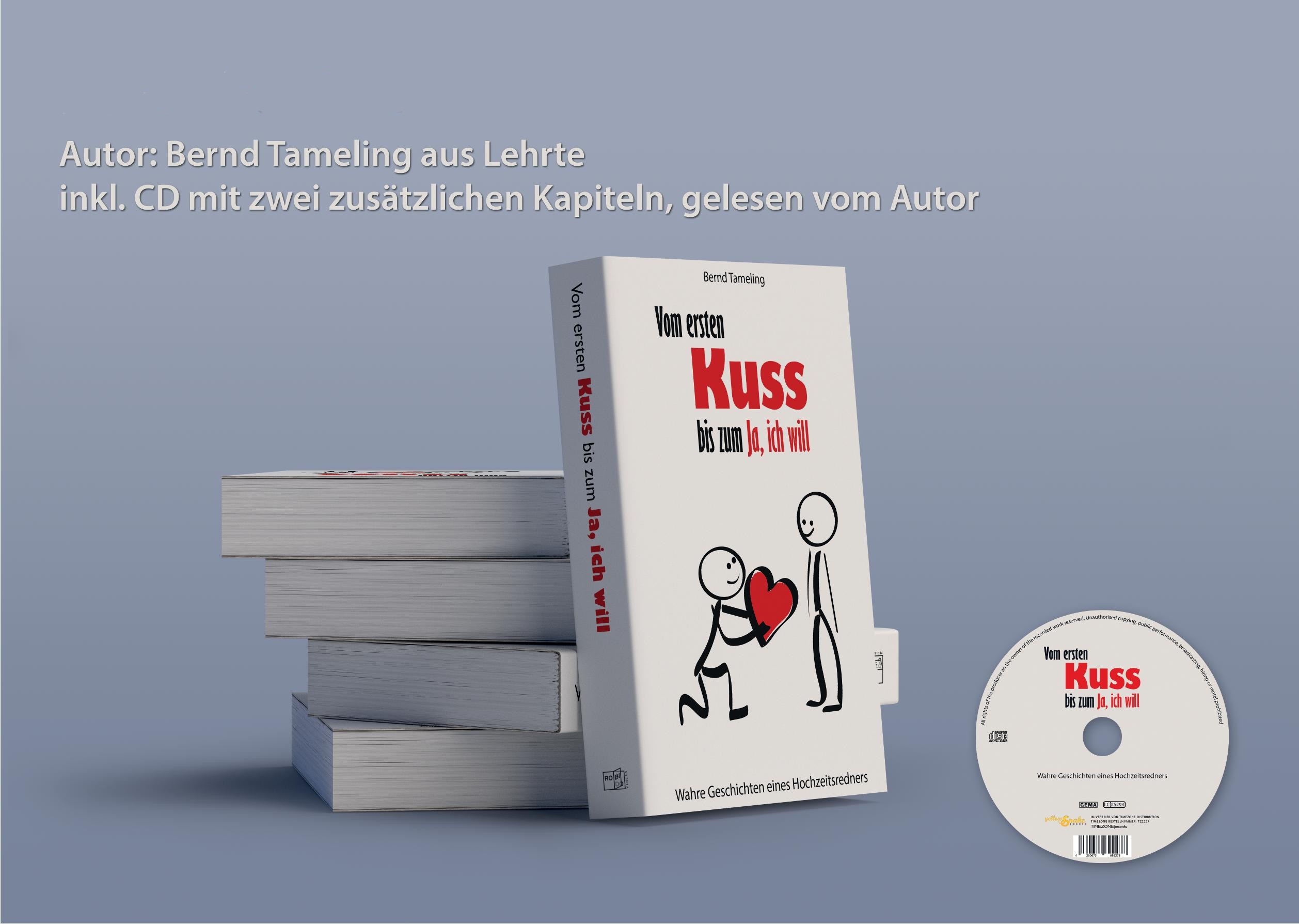 Bernd Tameling – Vom ersten Kuss bis zum Ja, ich will