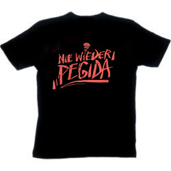 Shirt in S-3XL (Motiv Nie wieder Pegida)